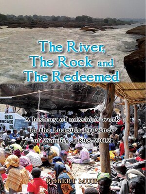 cover image of The River, the Rock and the Redeemed